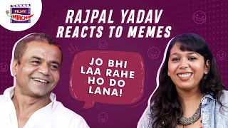 Rajpal Yadav Reacts To Rajpal Yadav Memes Rj Prerna
