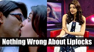 Kajal Agarwal Nothing Wrong About Liplocks Kajal Exclusive Interview Weekend Guest