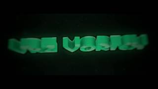 Vrz Vortex Intro - Shoutout To Vrz Vortex