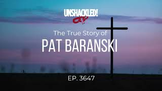 Unshackled Audio Drama Podcast - Pat Baranski