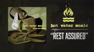 Watch Hot Water Music Rest Assured video