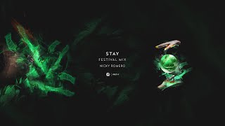 Nicky Romero - Stay (Festival Mix) (Official Lyric Video)