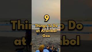 9 Things To Do At Arambol Things To Do In Arambol Beach Goa