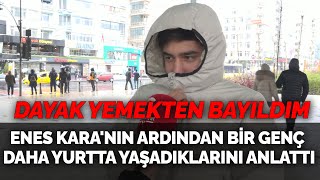 Enes Karanın Ardından Bir Genç Daha Cemaat Yurdunda Yaşadıklarını Anlattı Dayak Yemekten Bayıldım