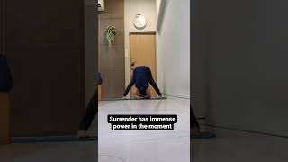 Surrender Has Immense Power In The Moment Front Bending