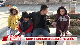 Konyanın Kadim Geleneği Şivlilik