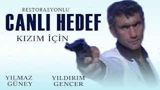 Canlı Hedef Türk Filmi | Restorasyonlu | RESTORASYONLU | FULL | YILMAZ GÜNEY