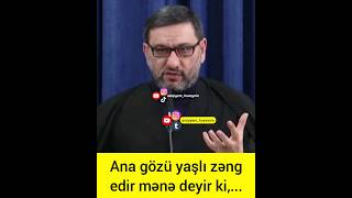 Ana Gözü Yaşlı Zəng Edib Mənə Deyir Ki,... Hacı Şahin