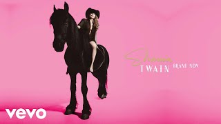 Shania Twain - Brand New (Audio)