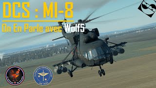 Dcs Mi-8 On En Parle Avec Wolf5
