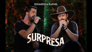 Eduardo & Rafael - Surpresa | DVD Explica Aí - AO VIVO