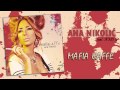 Ana Nikolic feat. Ami G - Mafia Caffe - (Audio 2010) HD