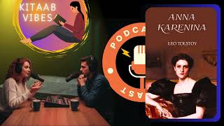 Anna Karenina By Leo Tolstoy Full Book Discussion Hindi Podcast