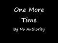 One More Time By No Authority