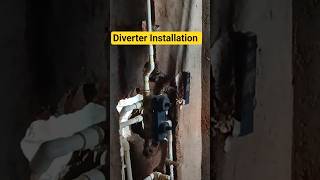 Diverter Installation
