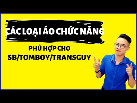 Các Loại Áo Bó Áo Nịt Ngực Cho Tomboy SB Transguy | LGBT Việt Nam | Trương Chúc Linh