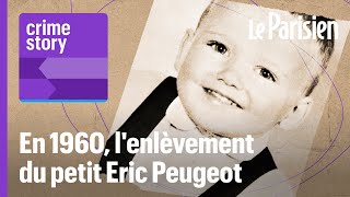 Podcast Lenlèvement Deric Peugeot, 4 Ans, Contre 1 Million Deuros 22