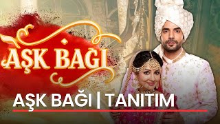 Yeni Hint Dizisi Aşk Bağı 13 Ağustosta Başlıyor Di̇zi̇ni̇n Konusu Hd İzle Dizi Gir Dünyama