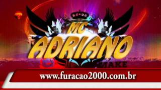 Mc Adriano- Deixa Ela Dar- Furacão 2000