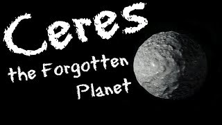 Ceres: the Forgotten Planet - the History of Ceres for Kids - FreeSchool