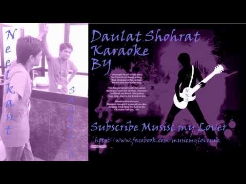 Daulat Shohrat karaoke by Neelkant Sandotra