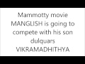 Mammootty Vs Dulquar Salman Manglish Vs Vikramadithyan Malayalam Full Movie ...
