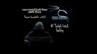 cara install kali linux 100% work