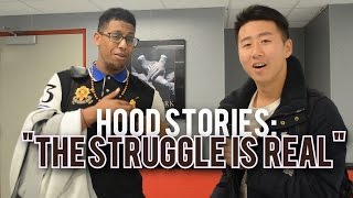 Hood Stories: The Struggle is Real