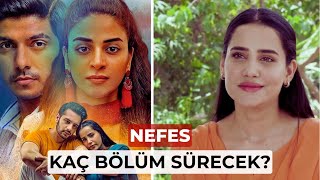 Nefes Stan Dizisinin Final Tarihi Ne Zaman? Nefes Kaç Bölüm Sürecek?