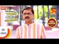Taarak Mehta Ka Ooltah Chashmah - Ep 2643 - Full Episode - 11th January, 2019