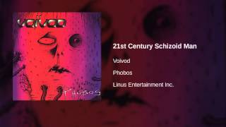 Watch Voivod 21st Century Schizoid Man video