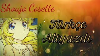 Shoujo Cosettesefiller - Jenerik Müziği Türkçeturkısh Çeviri
