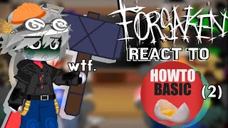 1.70X Speed Forsaken Reacts To Howtobasic Part2 Rushshort Enjoy