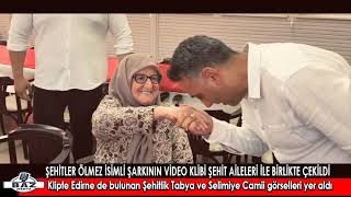 Şehitler Ölmez İsimli Şarkının Video Klibi Şehit Aileleri İle Birlikte Çekildi