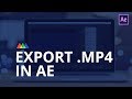How to Save an MP4 in After Effects