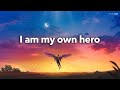 This song will fill your heart with HOPE 💚 (I Am My Own Hero)