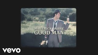 Maverick Sabre - Good Man (Lyric Video)