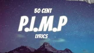 50 Cent - P.i.m.p Lyrics