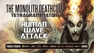Watch Monolith Deathcult Human Wave Attack video