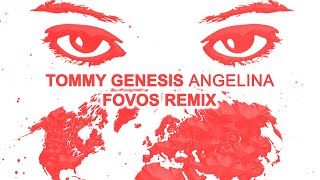 Tommy Genesis - Angelina (Fovos Remix) [Ultra Records]