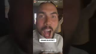 Drake Is Hyped