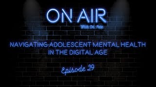 Navigating Adolescent Mental Health In The Digital Age With Dr. Erica Miller