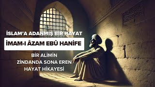 İmam I Azam Ebu Hanifenin Hayatı