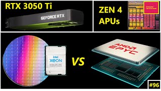 AMD Zen 4 APU, Nvidia RTX 3050 Ti, Intel 40 Core Ice Lake vs EPYC Milan | Broken Silicon 96