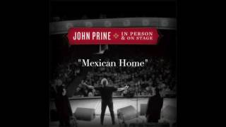 Watch John Prine Mexican Home video