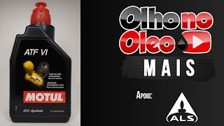 Olho no Óleo Mais -Motul ATF VI - Mercon LV / Dexron VI