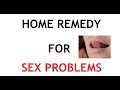 5 Home Remedy for Sexual Problems