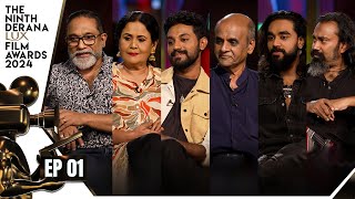 The Ninth Derana Lux Film Awards 2024 | Episode 01 | 14th September 2024