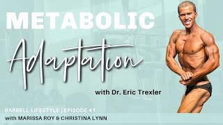 The Barbell Lifestyle Podcast #41 Metabolic Adaptation