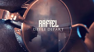 Raftel - Dès Le Départ Clip Officiel